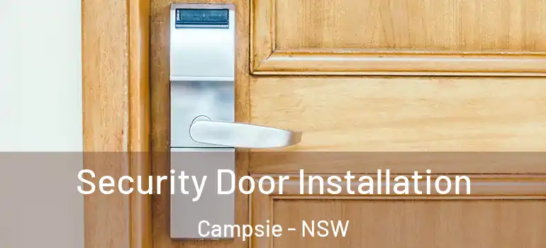  Security Door Installation Campsie - NSW