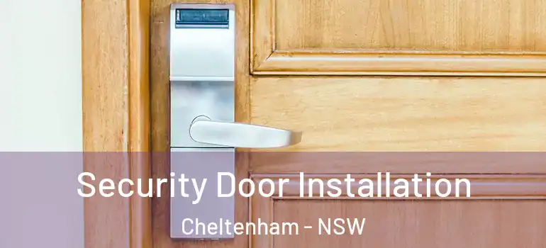 Security Door Installation Cheltenham - NSW