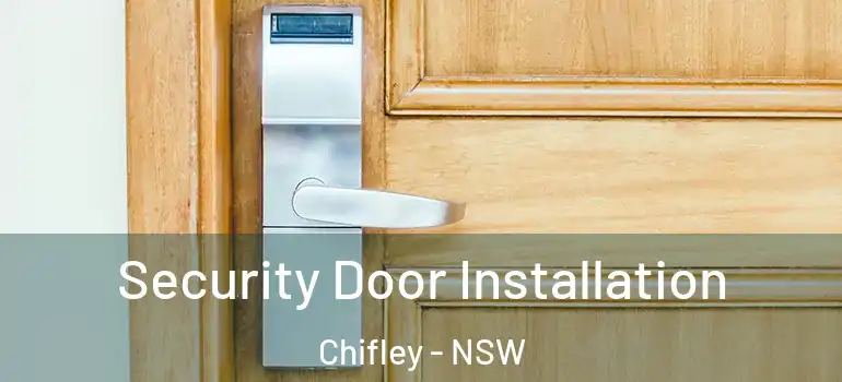  Security Door Installation Chifley - NSW