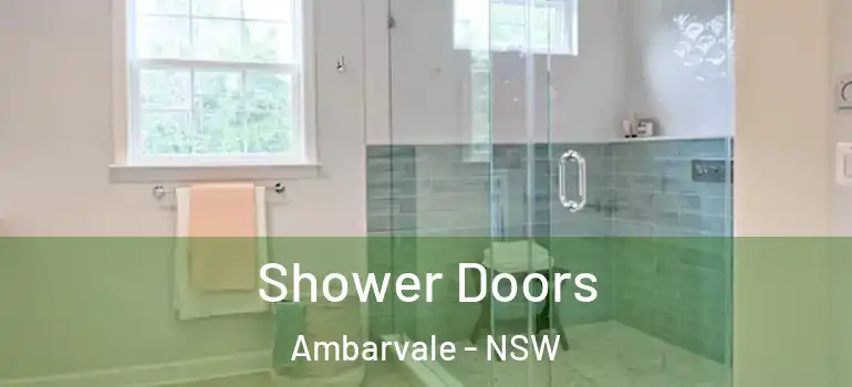 Shower Doors Ambarvale - NSW