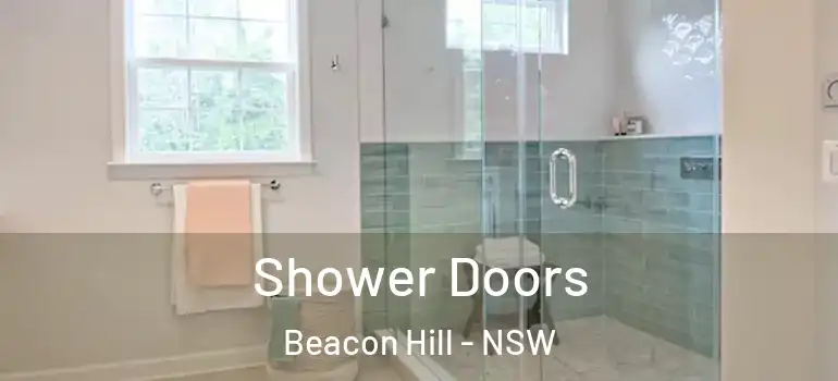  Shower Doors Beacon Hill - NSW