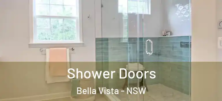 Shower Doors Bella Vista - NSW