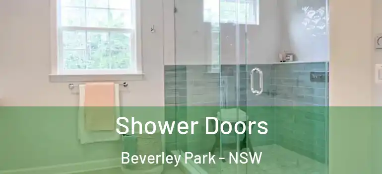 Shower Doors Beverley Park - NSW