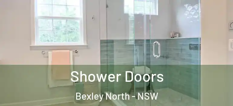  Shower Doors Bexley North - NSW