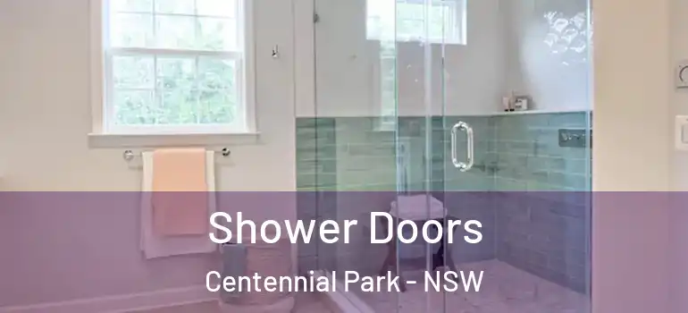  Shower Doors Centennial Park - NSW