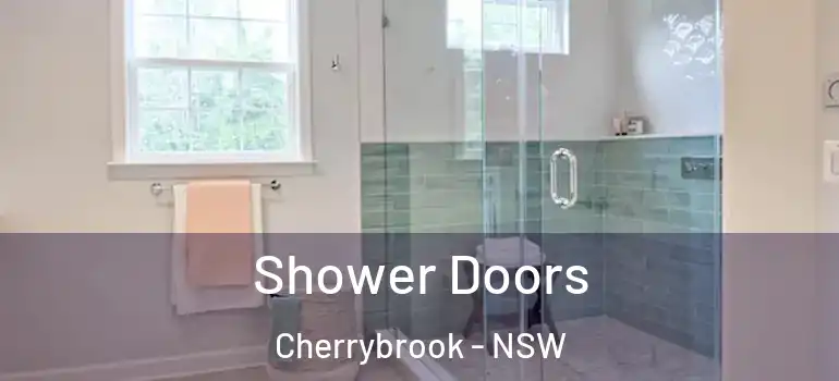  Shower Doors Cherrybrook - NSW