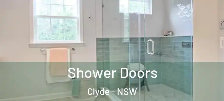 Shower Doors Clyde - NSW