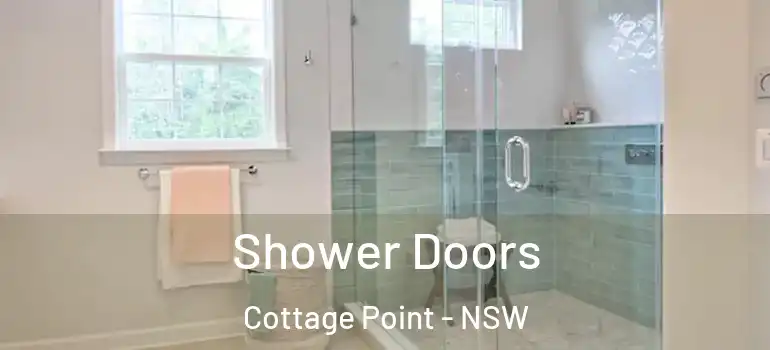  Shower Doors Cottage Point - NSW