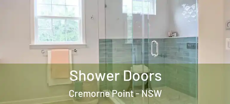 Shower Doors Cremorne Point - NSW