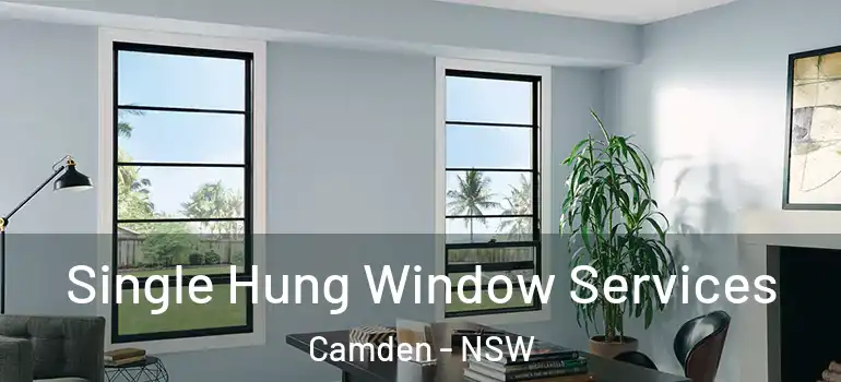  Single Hung Window Services Camden - NSW