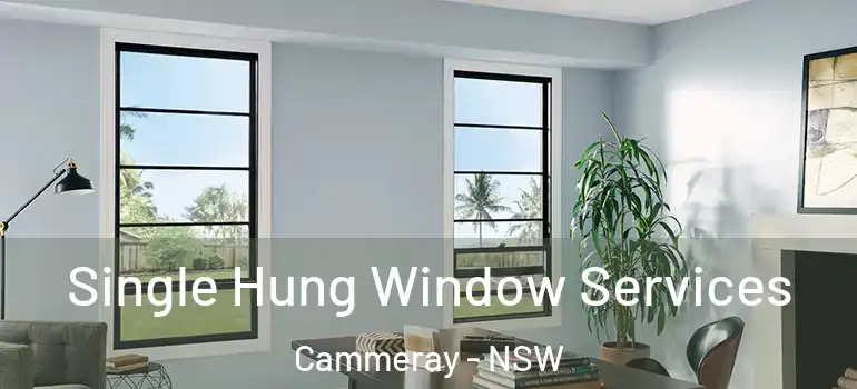 Single Hung Window Services Cammeray - NSW