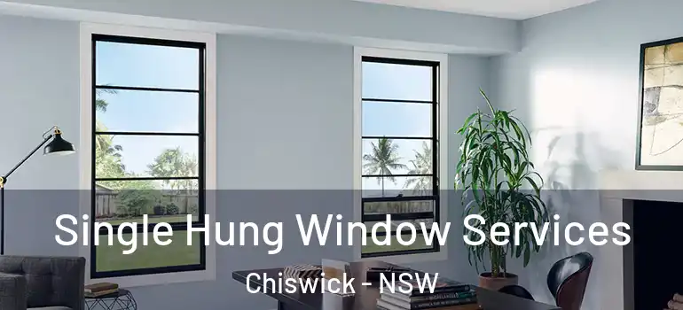 Single Hung Window Services Chiswick - NSW