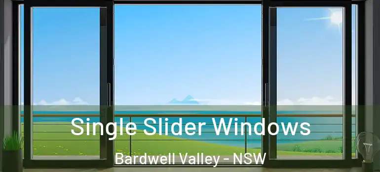 Single Slider Windows Bardwell Valley - NSW
