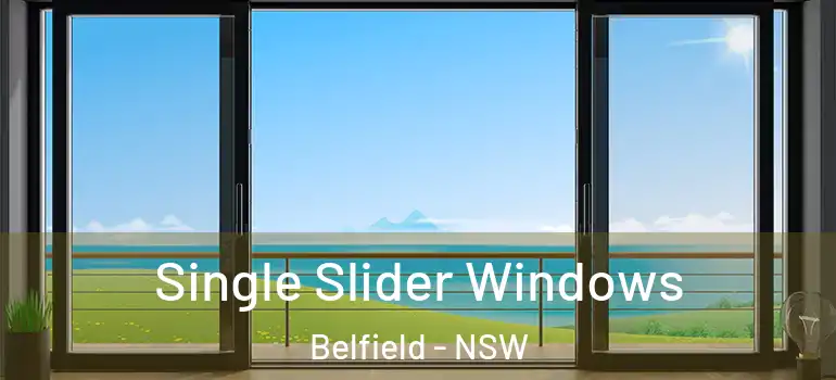 Single Slider Windows Belfield - NSW