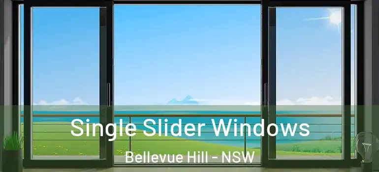 Single Slider Windows Bellevue Hill - NSW