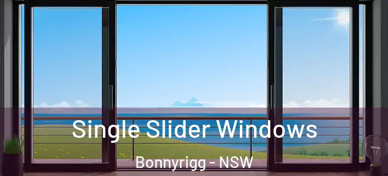  Single Slider Windows Bonnyrigg - NSW