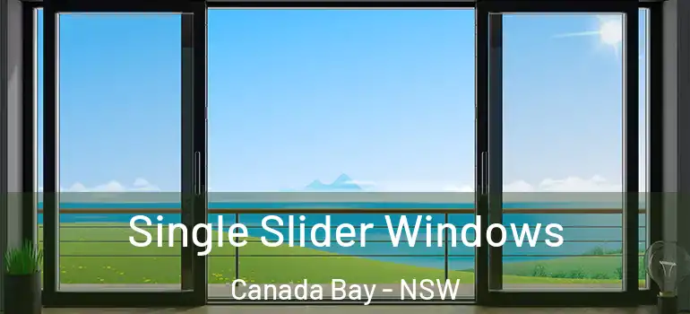 Single Slider Windows Canada Bay - NSW