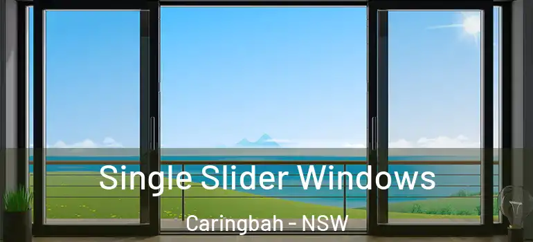 Single Slider Windows Caringbah - NSW