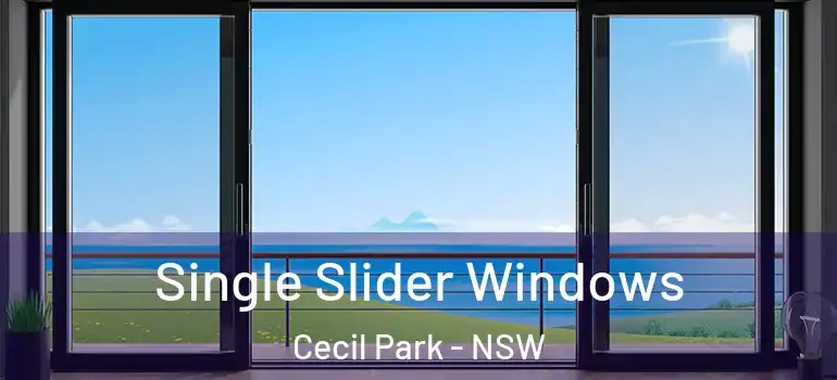 Single Slider Windows Cecil Park - NSW
