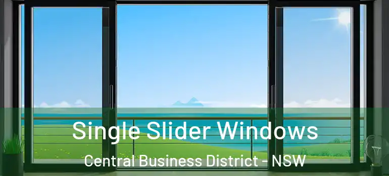 Single Slider Windows Central Business District - NSW
