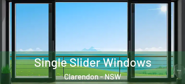  Single Slider Windows Clarendon - NSW