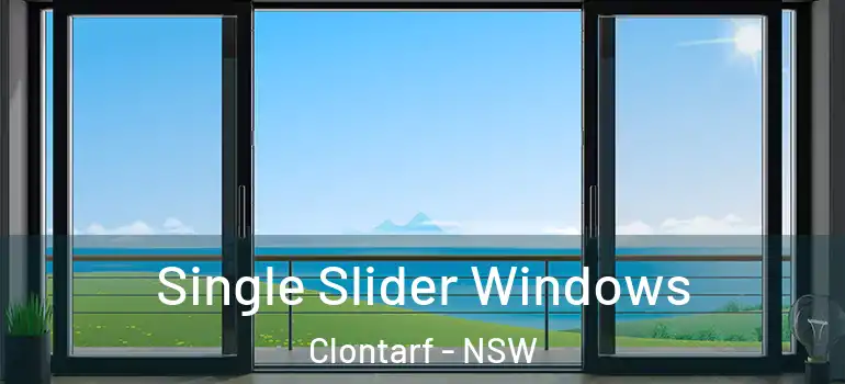 Single Slider Windows Clontarf - NSW