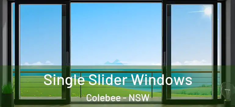 Single Slider Windows Colebee - NSW