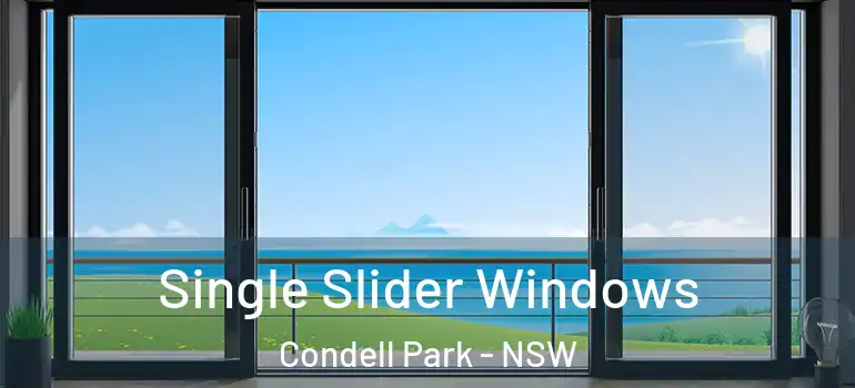 Single Slider Windows Condell Park - NSW