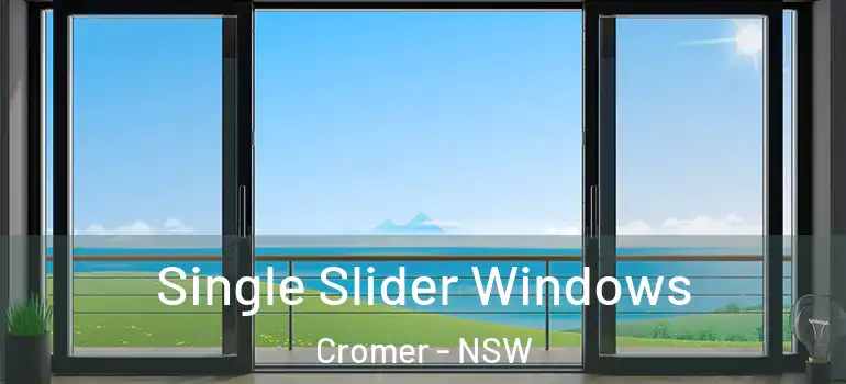 Single Slider Windows Cromer - NSW