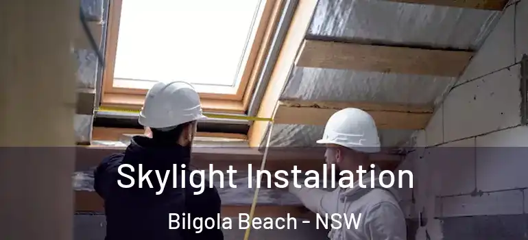 Skylight Installation Bilgola Beach - NSW