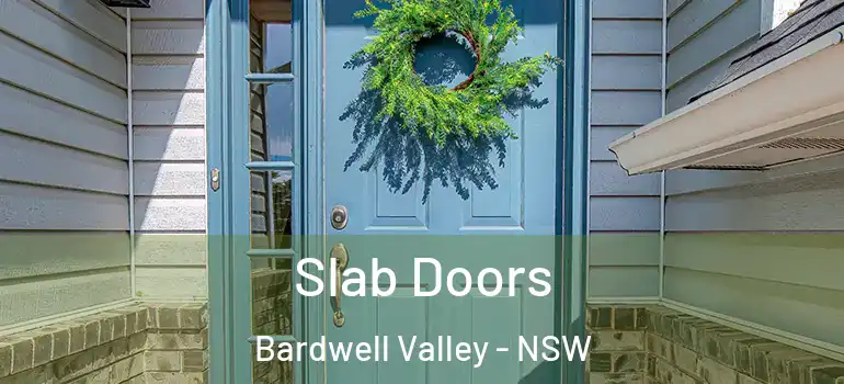 Slab Doors Bardwell Valley - NSW