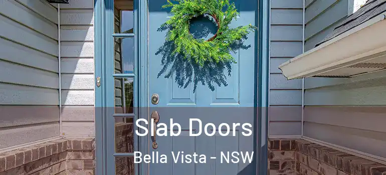 Slab Doors Bella Vista - NSW