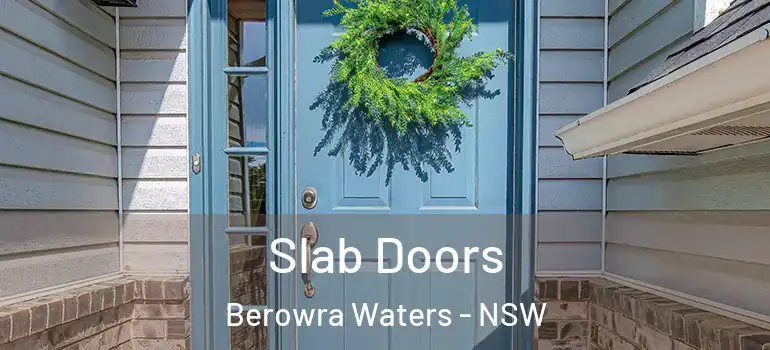 Slab Doors Berowra Waters - NSW