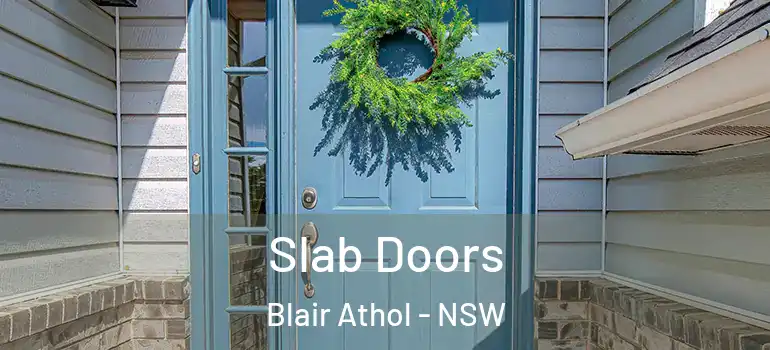 Slab Doors Blair Athol - NSW