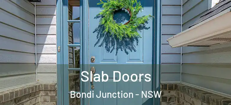  Slab Doors Bondi Junction - NSW