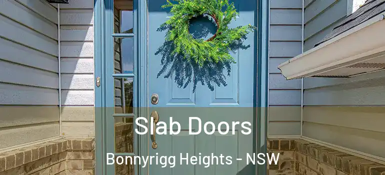 Slab Doors Bonnyrigg Heights - NSW
