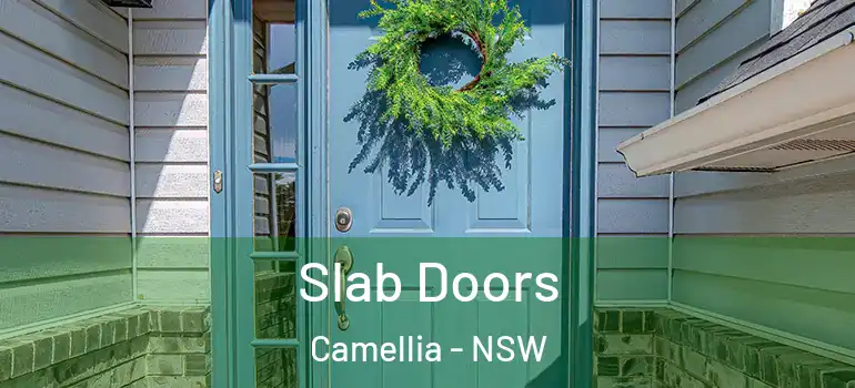 Slab Doors Camellia - NSW