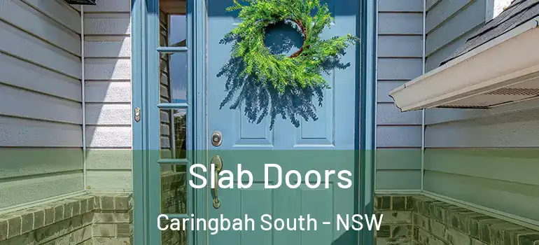  Slab Doors Caringbah South - NSW