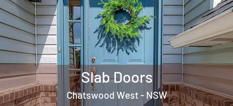 Slab Doors Chatswood West - NSW