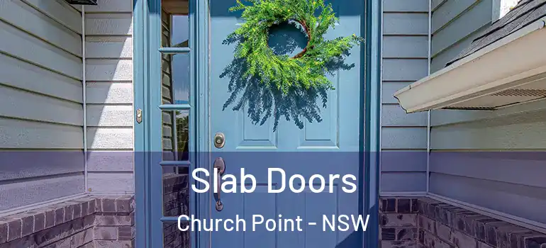 Slab Doors Church Point - NSW