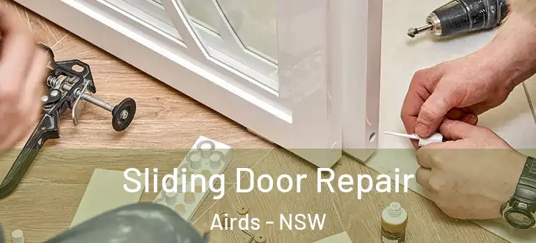  Sliding Door Repair Airds - NSW