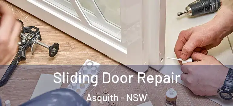 Sliding Door Repair Asquith - NSW