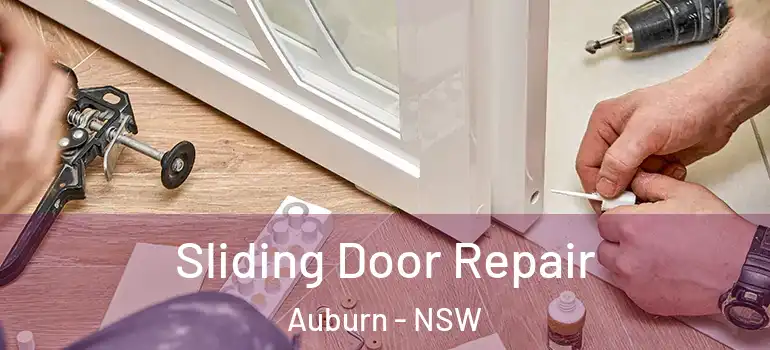 Sliding Door Repair Auburn - NSW