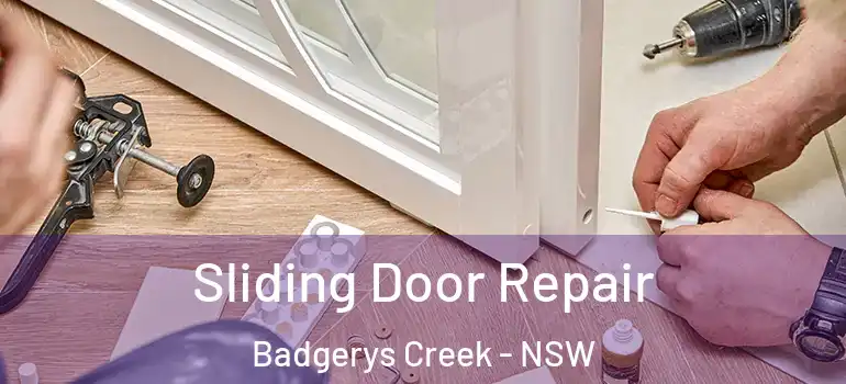 Sliding Door Repair Badgerys Creek - NSW