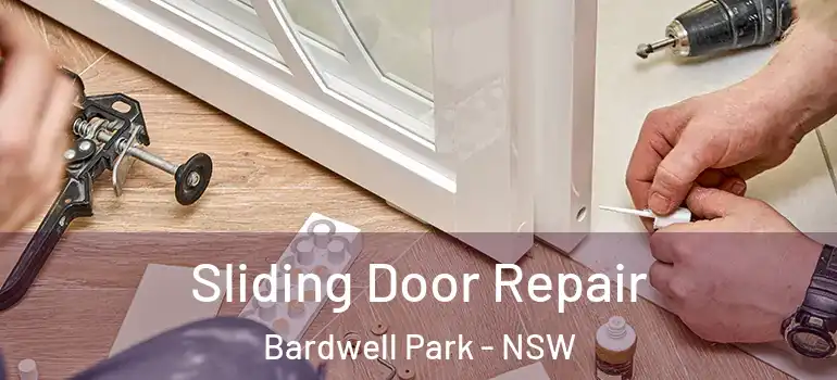  Sliding Door Repair Bardwell Park - NSW