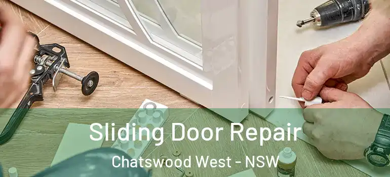 Sliding Door Repair Chatswood West - NSW