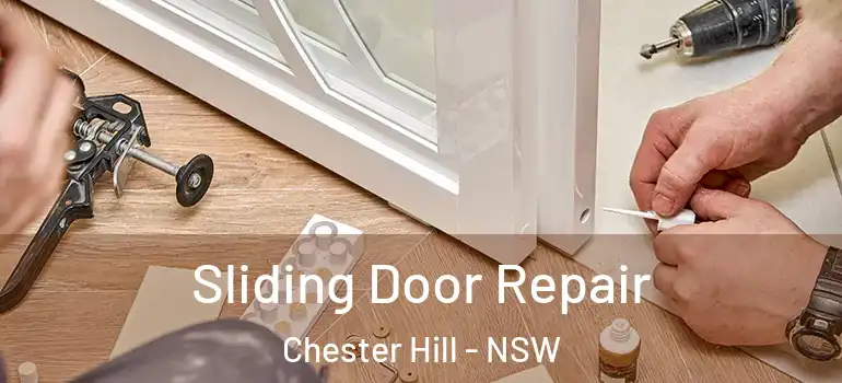 Sliding Door Repair Chester Hill - NSW