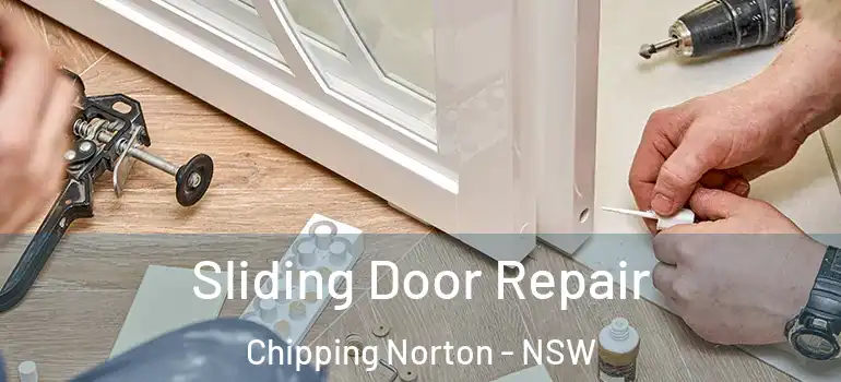  Sliding Door Repair Chipping Norton - NSW