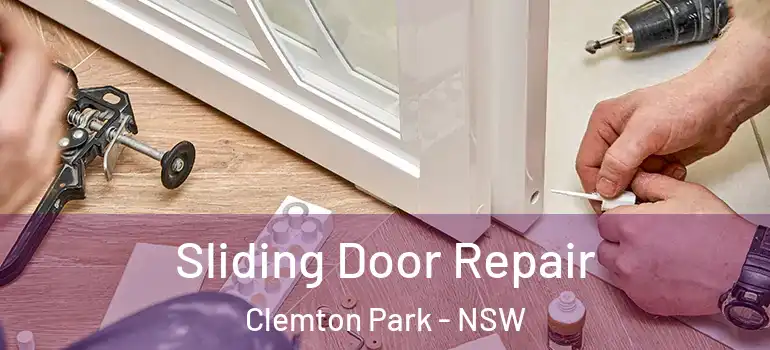 Sliding Door Repair Clemton Park - NSW