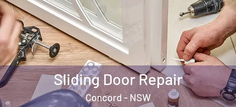 Sliding Door Repair Concord - NSW